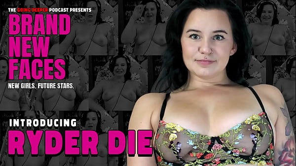 wprowadzenie Ryder Die – Brand New Faces (gwiazda porno, twórca treści)
